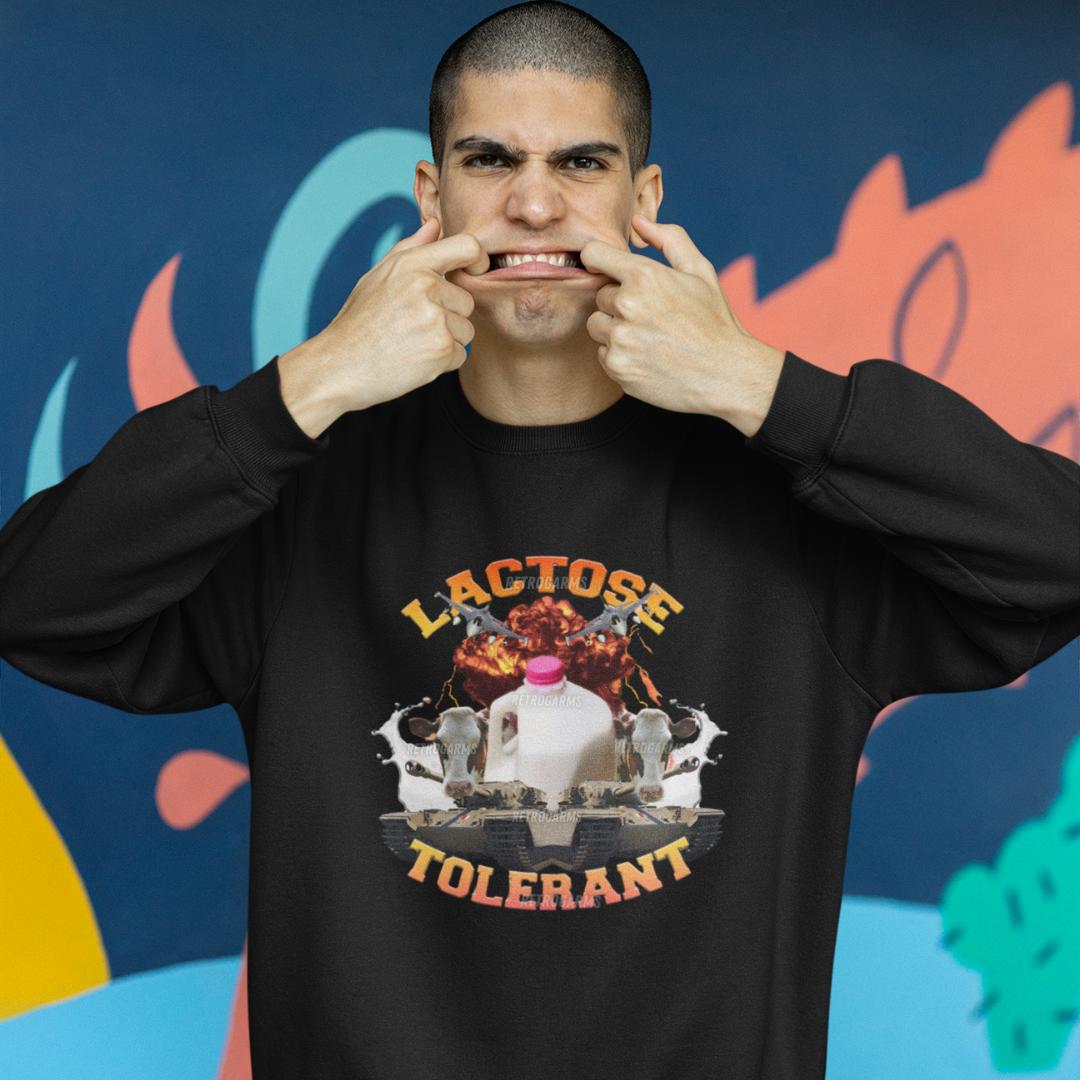 Lactose Intolerant Sweatshirt