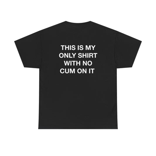 No Cum Tee