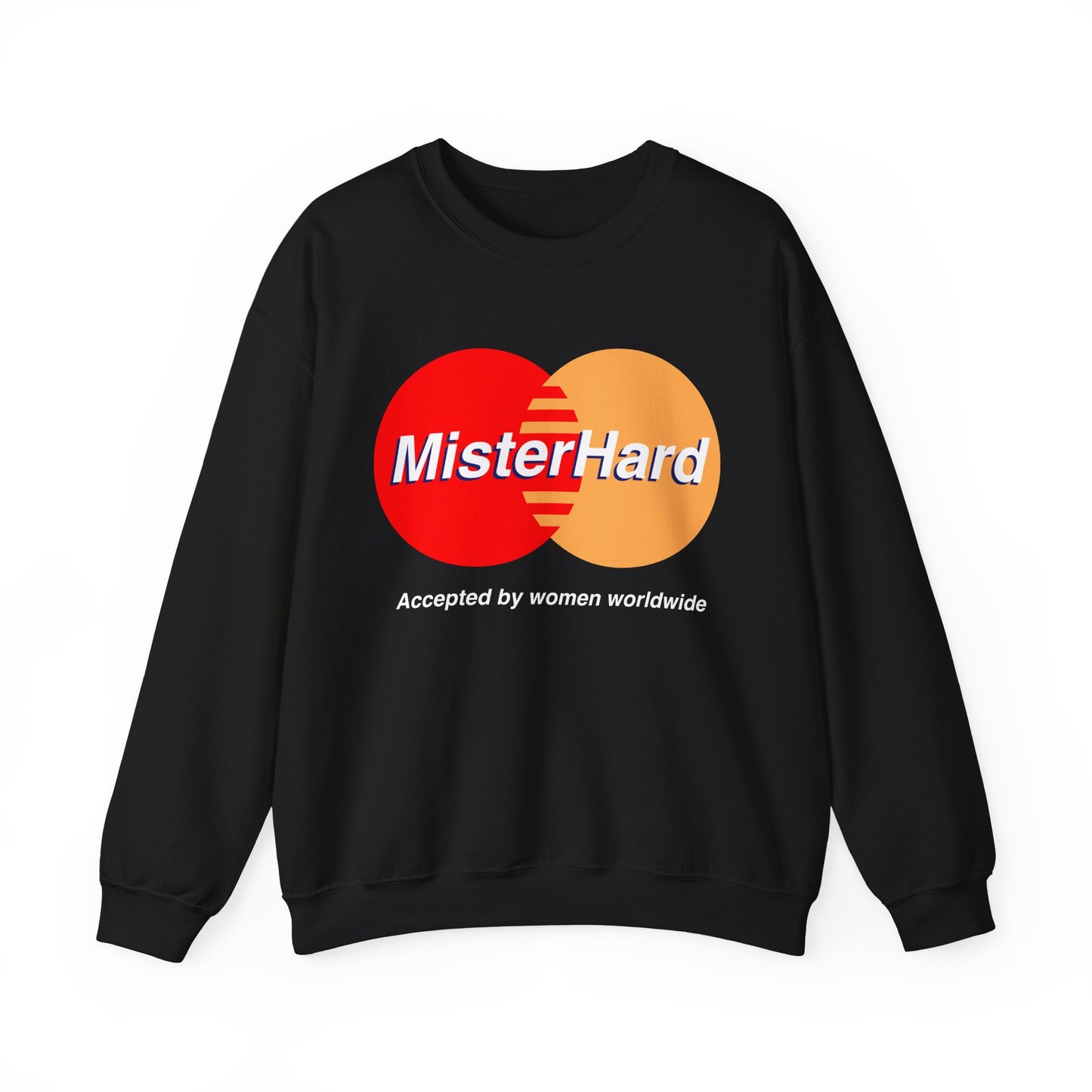 Mister Hard Sweatshirt
