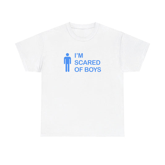 I'm Scared of Boys Tee