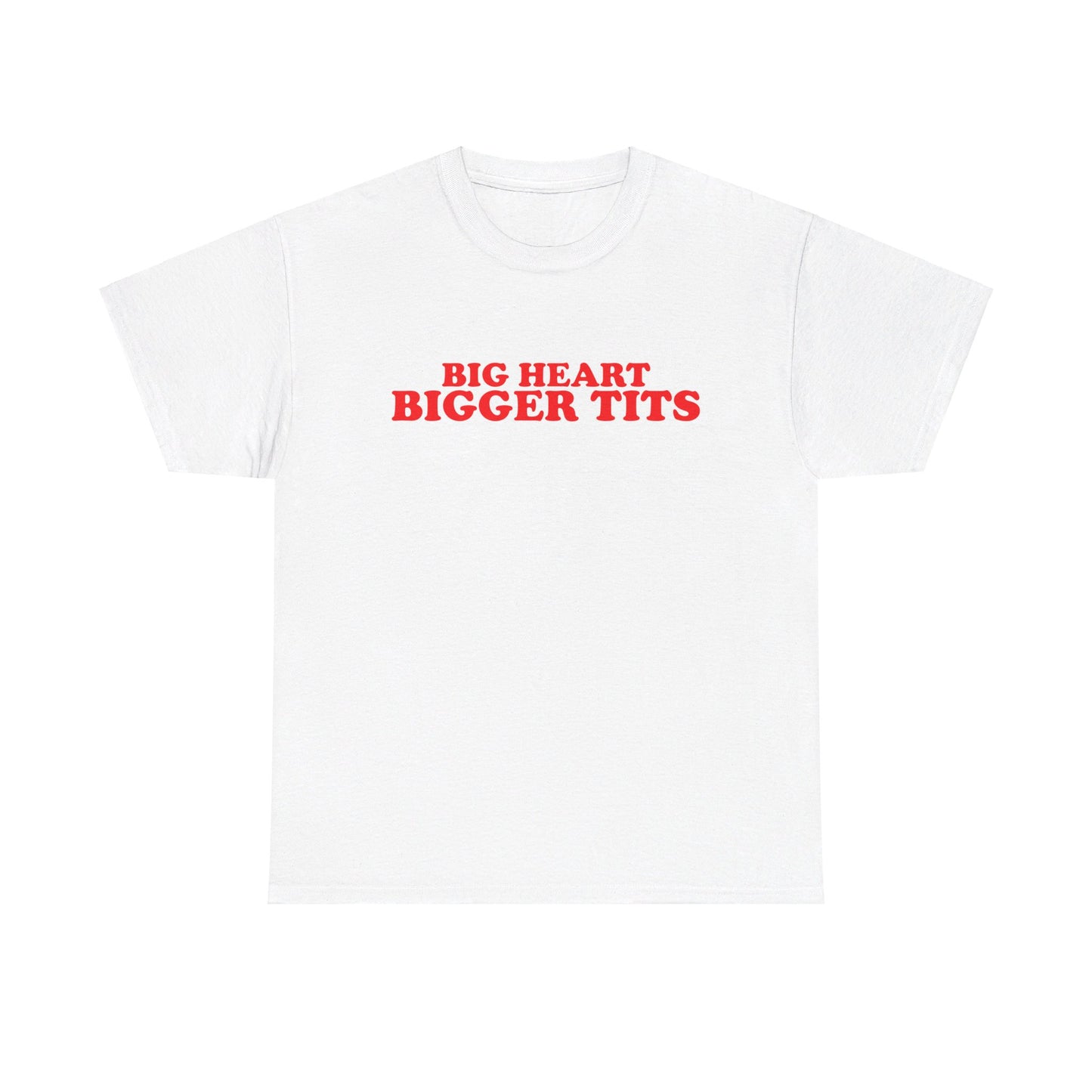 Big heart bigger tits T-Shirt