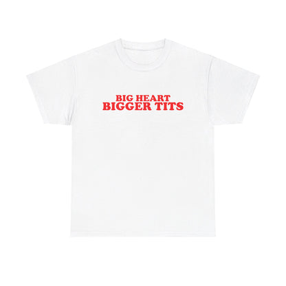 Big heart bigger tits T-Shirt