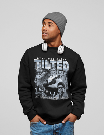 Straight Outta Tilted Sweatshirt