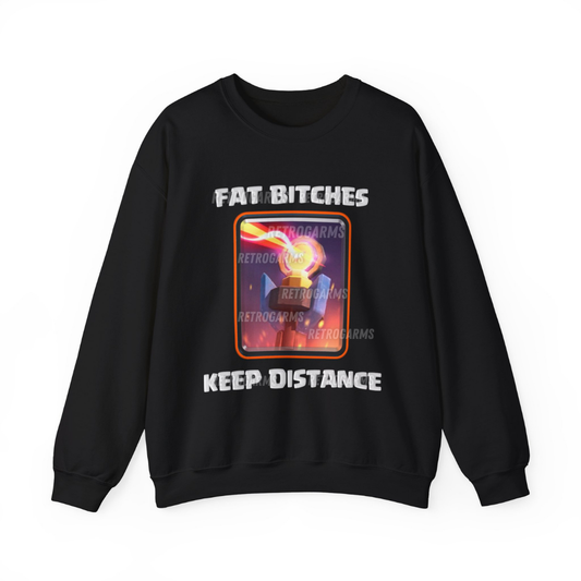 Fat Bitches Sweatshirt