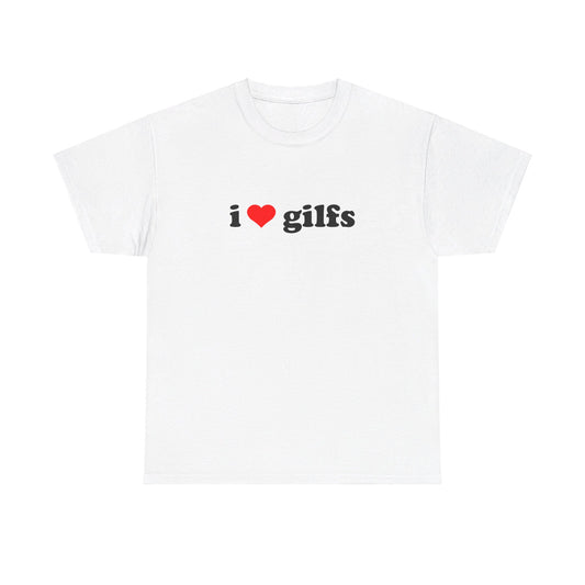 I Love Gilfs Tee